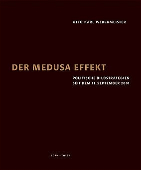 Der Medusa-Effekt - Otto K Werckmeister