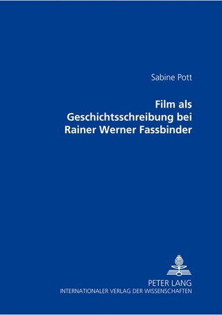 Film als Geschichtsschreibung bei Rainer Werner Fassbinder