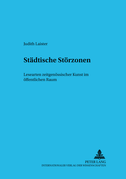 St&auml;dtische St&ouml;rzonen - Judith Laister