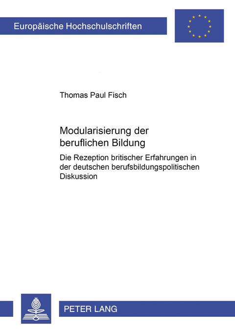Modularisierung der beruflichen Bildung - Thomas Paul Fisch