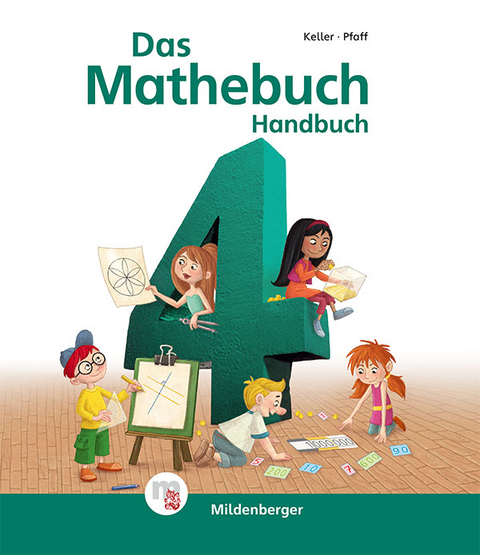 Das Mathebuch 4 &ndash; Handbuch Teil A - Christa M&uuml;ller, Wiebke Meyer, Nina Simon, Hendrik Simon