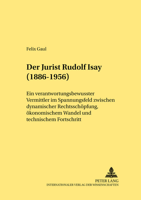 Der Jurist Rudolf Isay (1886-1956) - Felix Gaul