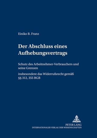 Der Abschluss eines Aufhebungsvertrags