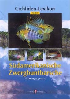S&uuml;damerikanische Zwergbuntbarsche - Wolfgang Staeck