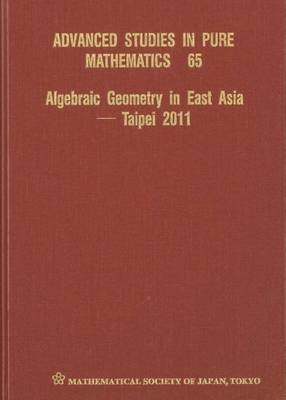 Algebraic Geometry In East Asia - Taipei 2011 - 