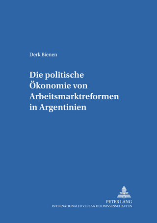 Die politische Ökonomie von Arbeitsmarktreformen in Argentinien