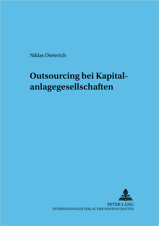 Outsourcing bei Kapitalanlagegesellschaften