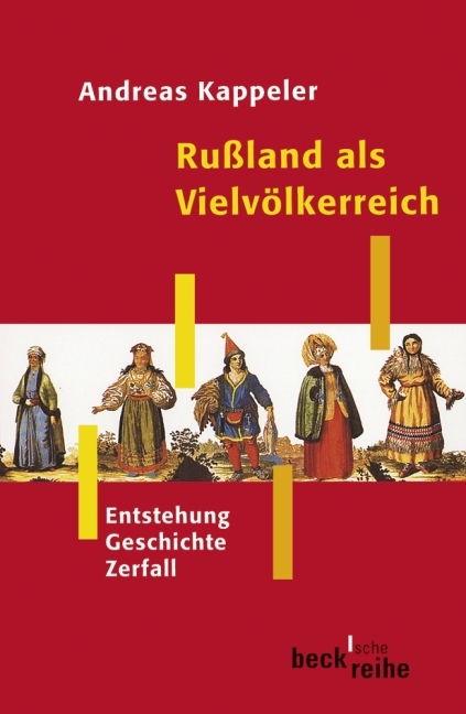 Ru&szlig;land als Vielv&ouml;lkerreich - Andreas Kappeler
