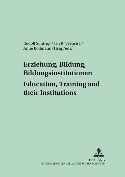 Erziehung, Bildung, Bildungsinstitutionen &ndash; Education, Training and their Institutions - 