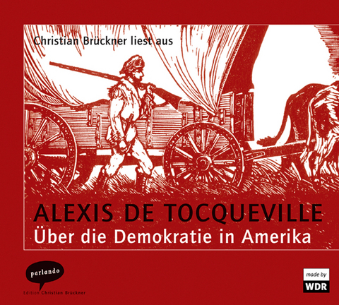 &Uuml;ber die Demokratie in Amerika - Alexis de Tocqueville