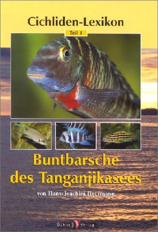 Buntbarsche des Tanganjikasees - Hans J Herrmann