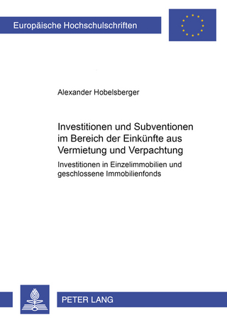 Investitionen und Subventionen im Bereich der Einkünfte aus Vermietung und Verpachtung