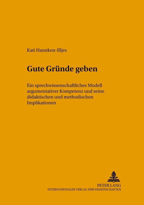 Gute Gr&uuml;nde geben - Kati Hannken-Illjes