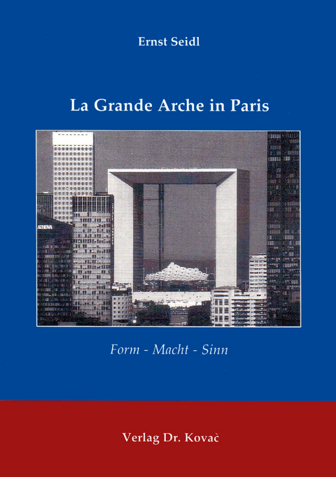 La Grande Arche in Paris - Ernst Seidl