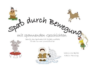 Spaß durch Bewegung mit spannenden Geschichten