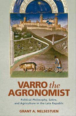Varro the Agronomist - Grant A Nelsestuen