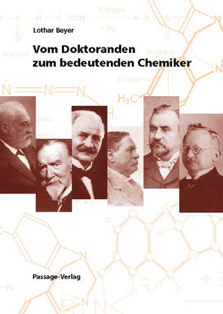 Vom Doktoranden zum bedeutenden Chemiker