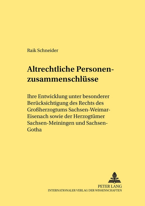 Altrechtliche Personenzusammenschl&uuml;sse - Raik Schneider