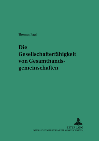 Die Gesellschafterfähigkeit von Gesamthandsgemeinschaften
