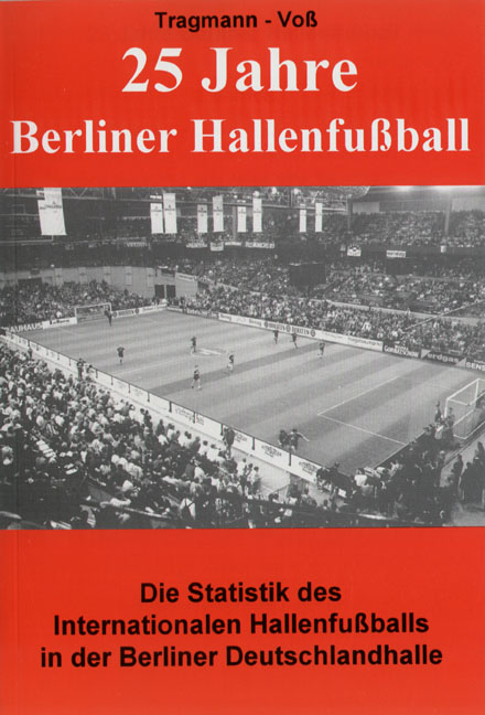 25 Jahre Berliner Hallenfussball - Harald Tragmann, Harald Voss