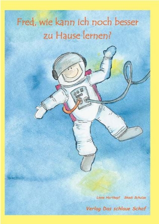 Fred, wie kann ich noch besser zu Hause lernen?