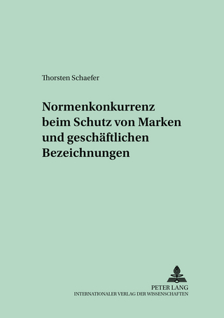 Normenkonkurrenz beim Schutz von Marken und geschäftlichen Bezeichnungen