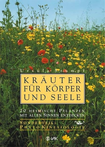 Kr&auml;uter f&uuml;r K&ouml;rper und Seele - Ursula Stumpf