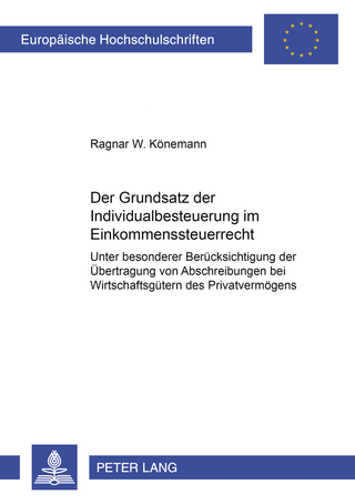 Der Grundsatz der Individualbesteuerung im Einkommensteuerrecht