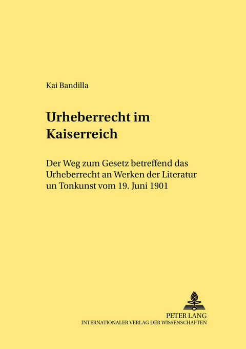 Urheberrecht im Kaiserreich - Kai Bandilla