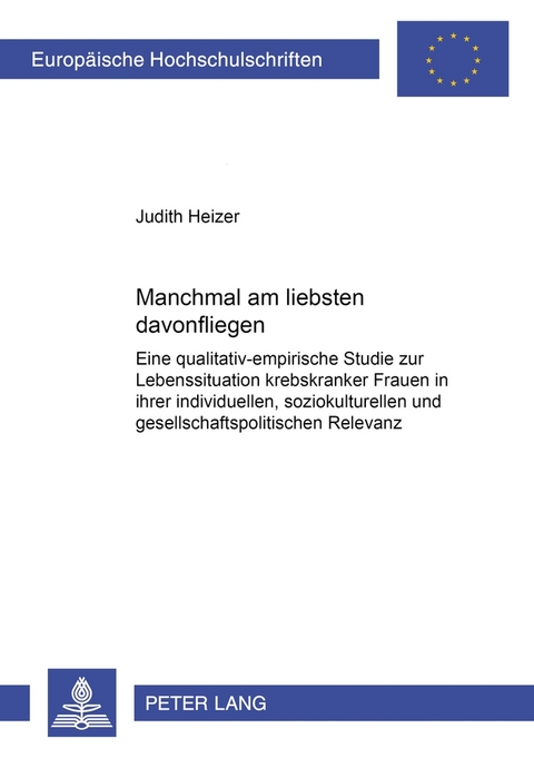 «Manchmal am liebsten davonfliegen» - Judith Heizer
