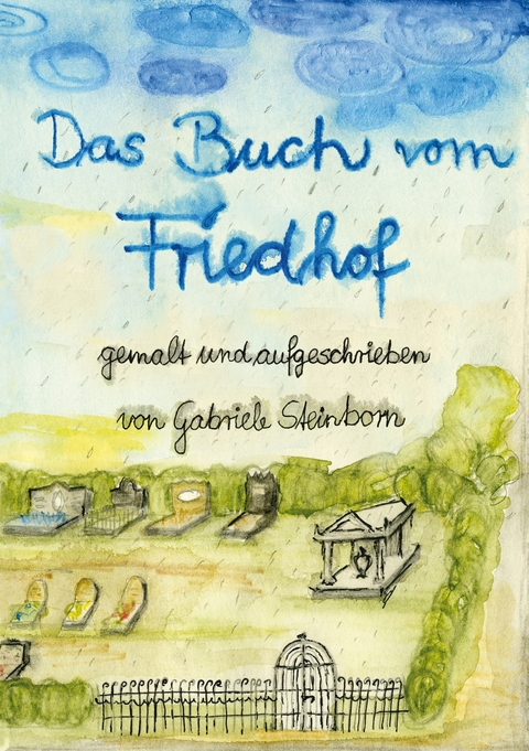 Das Buch vom Friedhof - Gabriele Steinborn