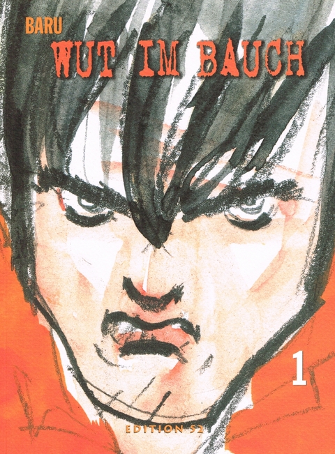 Wut im Bauch / Wut im Bauch 1 -  Baru, Uwe Garske, Thomas Sch&uuml;tzinger