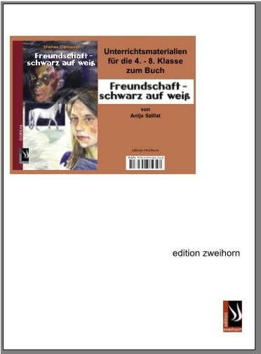 Unterrichtsmaterial Freundschaft - schwarz auf wei&szlig; - Antje Szillat