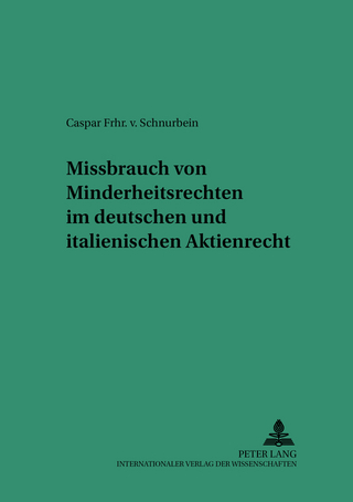 Missbrauch von Minderheitsrechten im deutschen und italienischen Aktienrecht