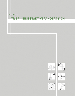 Trier - Eine Stadt verändert sich