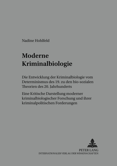 Moderne Kriminalbiologie - Nadine Br&auml;uninger geb. Hohlfeld