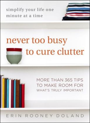 Never Too Busy to Cure Clutter