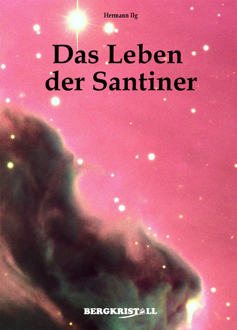 Das Leben der Santiner - Hermann Ilg