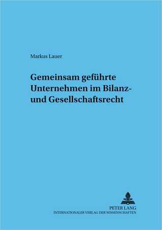 Gemeinsam geführte Unternehmen im Bilanz- und Gesellschaftsrecht