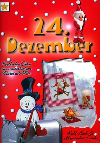 24. Dezember - Ralf Apel, Alexandra Funk