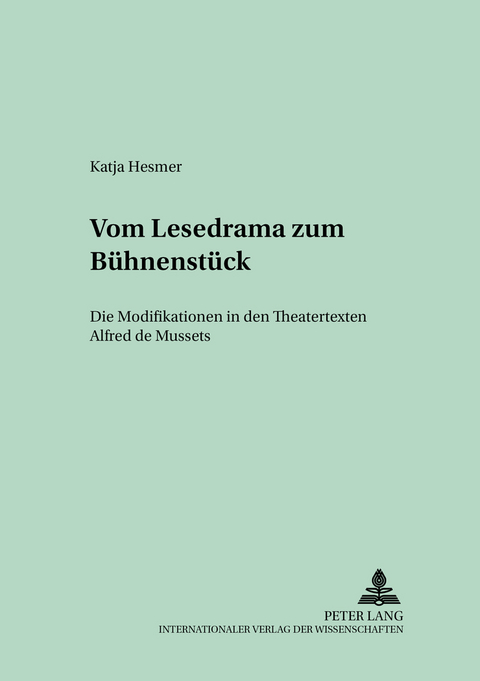 Vom Lesedrama zum B&uuml;hnenst&uuml;ck - Katja Hesmer