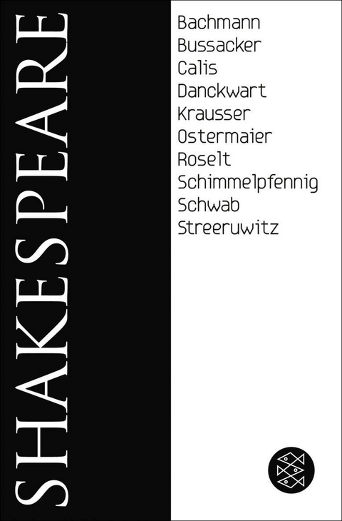 Shakespeare - William Shakespeare, Plinio Bachmann, Gabriella Bu&szlig;acker, Nuran David Calis, Gesine Danckwart, Helmut Krausser, Albert Ostermaier, Jens Roselt, Roland Schimmelpfennig, Werner Schwab, Marlene Streeruwitz