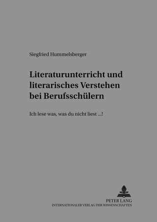 Literaturunterricht und literarisches Verstehen bei Berufsschuelern
