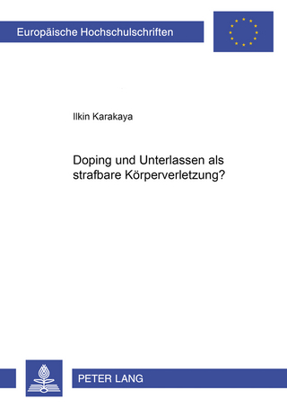 Doping und Unterlassen als strafbare Körperverletzung?