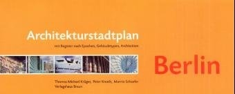 Architekturstadtplan Berlin - Marnie Schaefer, Thomas M Kr&uuml;ger, Peter Knoch
