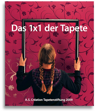 Das 1x1 der Tapete - 2009