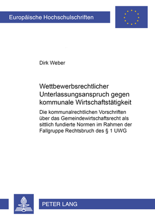 Wettbewerbsrechtlicher Unterlassungsanspruch gegen kommunale Wirtschaftstätigkeit