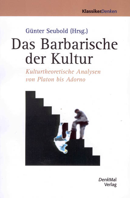 Das Barbarische der Kultur - 