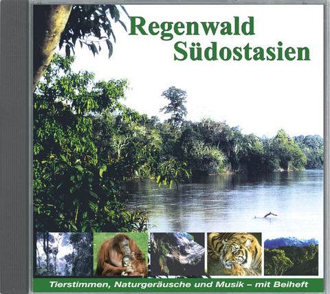 Regenwald S&uuml;dostasien - Karl H Dingler