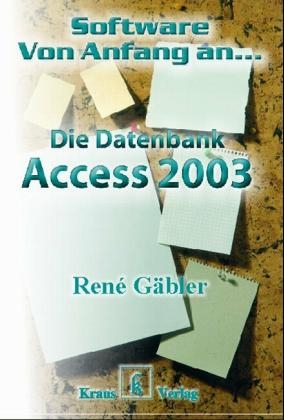 Access 2003 - Ren&eacute; G&auml;bler